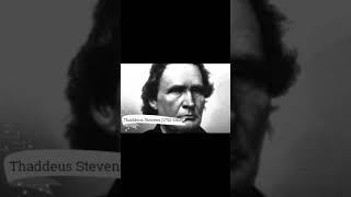 Thaddeus Stevens White Abolitionist and AntiRacist [upl. by Arten]