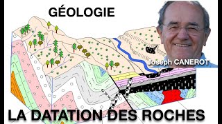 GÉOLOGIE  LA DATATION DES ROCHES ET COUCHES GÉOLITIQUES  Joseph CAREROT [upl. by Alimat]