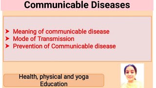 Communicable Diseases Health physical and yoga Education [upl. by Granny]