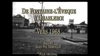 Souvenirs de FontainelEvêque vers 1968 [upl. by Krystal]