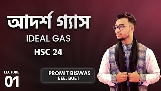 L1  IDEAL GAS  HSC 2024  Physics 3 IN 1 Batch  Promit Biswas EEE BUET [upl. by Greenstein]