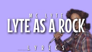 MC Lyte  Lyte as a Rock Lyrics  Video [upl. by Corliss632]