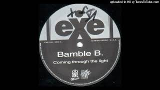 Bamble B  Coming Through The Light Alternative Mix 2001 [upl. by Anitnoc432]