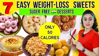 7 Best Dessert Recipes For Weight Loss  Easy Suger Free Indian Sweets For Weight Loss amp Diabetes [upl. by Franck789]