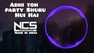 abhi toh party shuru hui hai no copyright song [upl. by Nawak]