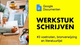 Profielwerkstuk in Google Documenten  Deel 3 Voetnoten bronverwijzing en literatuurlijst [upl. by Roze241]