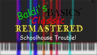 Baldis Basics Classic Remastered  Schoolhouse Trouble MIDI DOWNLOAD [upl. by Nikolai]