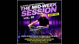 The MidWeek Session Vol 20 Part Two [upl. by Ahsened64]