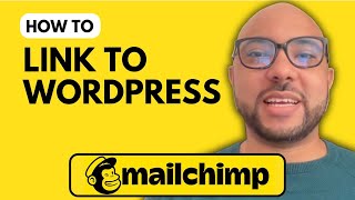 How to Link Mailchimp to Your WordPress Website [upl. by Adaran]