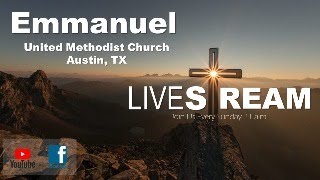 Emmanuel UMC Austin 1100 AM English 23 June 2024 [upl. by Garin]