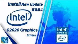 How To Install G2020 Graphics Driver Letest 2024  Intel HD Graphics  Upadated Drivers Letest [upl. by Berget]