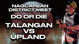 TALANGAN VS UPLAND  DO OR DIE SEMIS NAGCARLAN DIVISION MEET [upl. by Lamej]