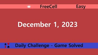 Microsoft Solitaire Collection  FreeCell Easy  December 1 2023  Daily Challenges [upl. by Droflim]