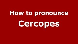 How to pronounce Cercopes GreekGreece  PronounceNamescom [upl. by Aleusnoc]