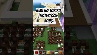 Kimi no Toriko Noteblock Song  minecraft minecraftnoteblock noteblocks [upl. by Yrak]