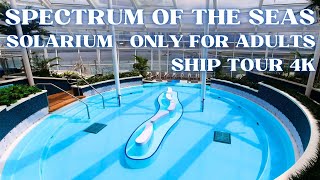 definitely our favorite place on a Royal Caribbean cruise ship  SOLARIUM  SPECTRUM of the SEAS [upl. by Uriiah292]