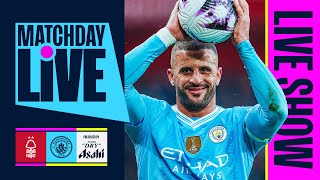 Matchday Live Nottingham Forest v Manchester City  Premier League [upl. by Emili15]