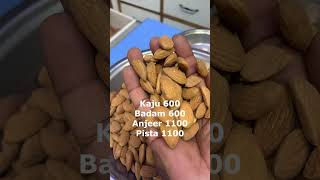 Kg Kaju 600 Badam 600 Anjeer 1100 Pista 1100Begum Bazar Hyderabad  viral shorts dryfruits [upl. by Nytnerb]