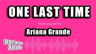 Ariana Grande  One Last Time Karaoke Version [upl. by Ateuqram]