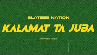 Slate Nation  Kalamat Ta Juba [upl. by Chitkara]