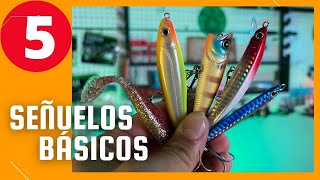 ▶️🔴 5 SEÑUELOS de Pesca BÁSICOS  que no te pueden FALTAR [upl. by Trutko48]