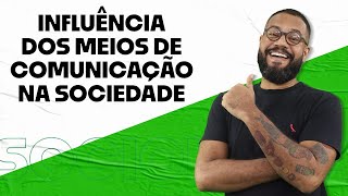 INFLUÊNCIA DOS MEIOS DE COMUNICAÇÃO NA SOCIEDADE  SOCIOLOGIA  EDUCAPE PREPARA  INTENSIVO ENEM  8 [upl. by Hung]