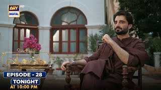 Jaan e Jahan Episode 28  Tonight at 1000 pm  Hamza Ali Abbasi  Ayeza Khan  ARY Digital [upl. by Meuse]