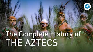 Ancient Civilizations The Advanced Aztec Empire  Full History Documentary [upl. by Falzetta863]