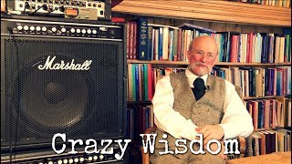 The Two Modes of Crazy Wisdom [upl. by Krantz]