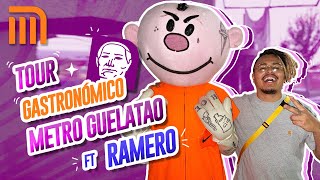 TOUR GASTRONÓMICO METRO GUELATAO FT RAMERO  Lalo Elizarrarás [upl. by Priestley]