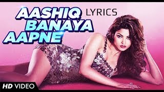 Aashiq Banaya Aapne LYRICS  Hate Story IV  Neha Kakkar Himesh Reshammiya [upl. by Gertruda]