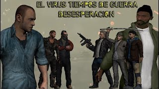 El Virus Tiempos de guerra Cap 5 quotDesesperacionquot Gta san andreasloquendo [upl. by Lrigybab]