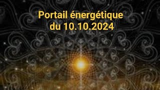 Portail énergétique du 1010  10 octobre [upl. by Ingeborg]