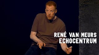 René van Meurs  Echocentrum [upl. by Ahseena]