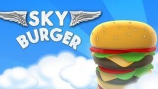 Sky Burger  Android Game [upl. by Drescher]