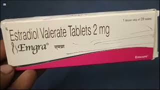 Emgra Tablet  Estradiol Valerate Tablets 2 mg  Emgra Tablet Uses Side effects Benefits Dosage [upl. by Sethrida]