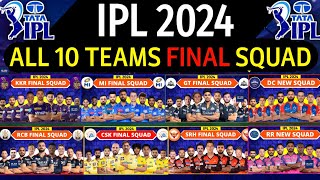 IPL 2024  All Team Final Squad  IPL Teams 2024 Players List  RCBCSKMIDCPBKSKKRGTSRHRRLSG [upl. by Nortad]