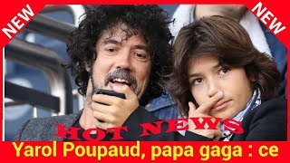 Yarol Poupaud papa gaga  ce drôle de surnom que lui a donné son fils Anton [upl. by Illene]