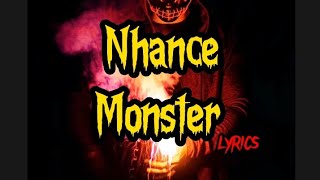 Nhance  Monster official Lyrics [upl. by Ttehr]