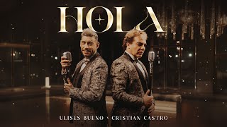 Ulises Bueno x Cristian Castro  Hola [upl. by Adnouqal]