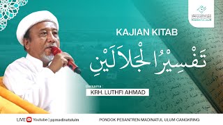 KAJIAN KITAB TAFSIR JALALAIN  QS ALBAQARAH 143  KRH LUTHFI AHMAD [upl. by Elexa181]