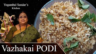 Recipe 335 Vazhakai podi [upl. by Yentterb]