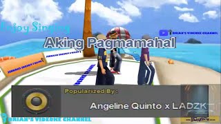 Aking Pagmamahal  Angeline Quinto LADZKIE Karaoke [upl. by Legir]