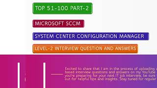 Level2 Microsoft SCCM Interview Questions and Answers Part2 [upl. by Margie481]