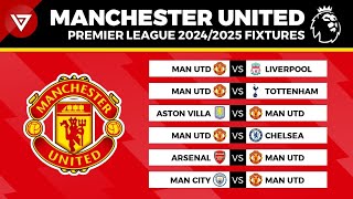 MANCHESTER UNITED FIXTURES PREMIER LEAGUE 202425  EPL Schedule Today 20242025 [upl. by Llertak]