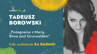 Bitwa pod Grunwaldem całość – Tadeusz Borowski – CAŁY AUDIOBOOK ZA DARMO  Wolne Lektury [upl. by Dusza479]