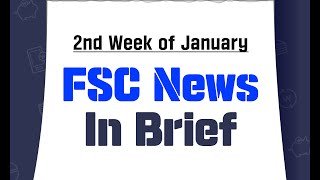 FSC News in Brief 2nd Week of January 2024 [upl. by Kcirtapnaes]