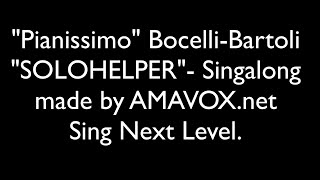 Pianissimo SOLOHELPER Singalong Karaoke Bocelli Bartoli by Amavox net Sing Next Level [upl. by Glen]