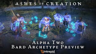 Ashes of Creation Alpha Two Bard Archetype Preview [upl. by Aihpled]