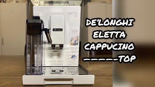 DELONGHI ELETTA CAPPUCCINO TOP  Unboxing [upl. by Atikahc256]